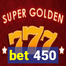 bet 450